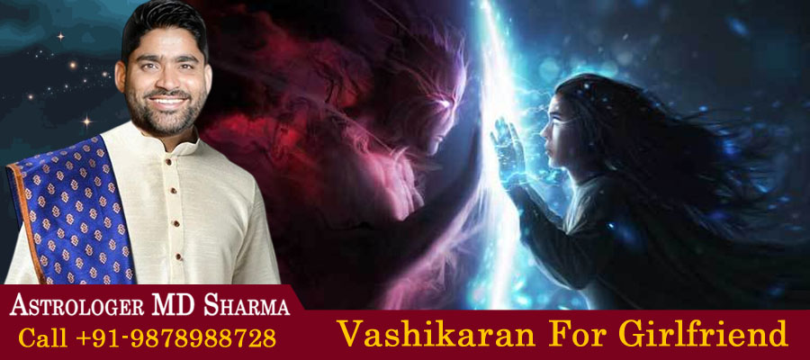 Vashikaran For Girlfriend